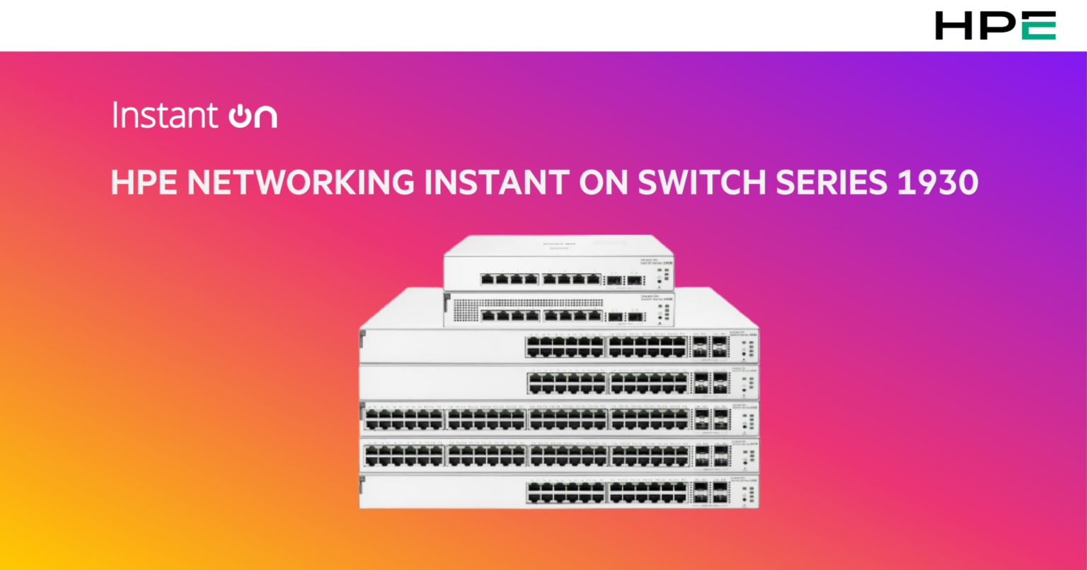 Network Switch Support Fastspring HPE NETWORKING INSTANT ON SWITCH SERIES 1930: HIGH-PERFORMANCE SWITCHES ...